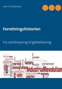Jens Christensen - Forretningshistorien - Fra selvforsyning til globalisering.