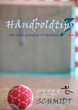 Peter Schmidt - Håndboldtips 3 - - 585 træningsøvelser til håndbold.