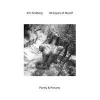 Kim Sindberg - 40 Copies of Myself.
