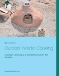 Bjarne Larsen - Outdoor Nordic Cooking.