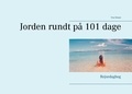 Tina Olesen - Jorden rundt på 101 dage - Rejsedagbog.