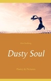 Kim Sindberg - Dusty Soul - Poetry &amp; Pictures.