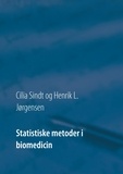 Cilia Sindt et Henrik L. Jørgensen - Statistiske metoder i biomedicin.