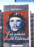 Pedro Castillo - Les plaies d'Eldorado.