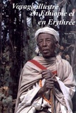 Pierre Macaire - Voyage illustré en Ethiopie et en Erythrée.