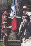 Pierre Macaire - Voyage illustré au Texas.