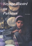 Pierre Macaire - Voyage illustré au Pakistan.
