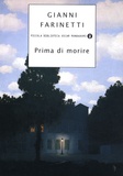 Gianni Farinetti - Prima di morire.