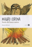 Mauro Corona - Storie del bosco antico.