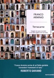 Fanco Arminio - Terracarne - Viaggio nei paesi invisibili e nei paesi giganti del Sud Italia.