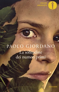 Paolo Giordano - La solitudine dei numeri primi.