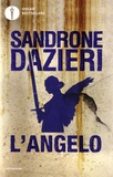 Sandrone Dazieri - L'angelo.