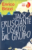Enrico Brizzi - Jack Frusciante è uscito dal gruppo.