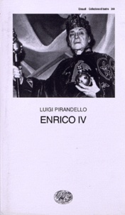 Luigi Pirandello - Enrico IV.