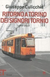Giuseppe Culicchia - Ritorno a Torino dei signori Tornio.