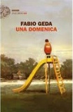 Fabio Geda - Una domenica.