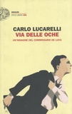 Carlo Lucarelli - Via delle Oche.