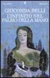 Gioconda Belli - L'infinito nel palmo della mano.