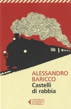 Alessandro Baricco - Castelli di rabbia.
