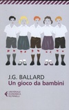 J. G. Ballard - Un gioco da bambini.