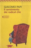 Giacomo Papi - Il censimento dei radical chic.