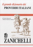 Paola Guazzotti et Maria Federica Oddera - Il grande dizionario dei proverbi italiani.