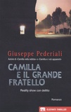Giuseppe Pederiali - Camilla e il grande fratello.