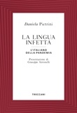 Daniela Pietrini - La lingua infetta - l'italiano della pandemia.