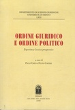 Paolo Carta - Ordine giuridico e ordine politico - Esperienze lessico prospettive.