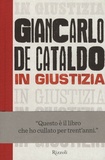 Giancarlo De Cataldo - In Giustizia.