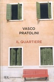 Vasco Pratolini - Il Quartiere.