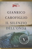 Gianrico Carofiglio - Il silenzio dell'onda.