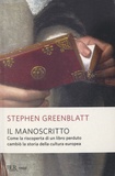 Stephen Greenblatt - Il manoscritto.