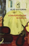 Elio Vittorini - Conversazione in Sicilia.