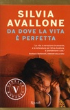 Silvia Avallone - Da dove la vita è perfetta.