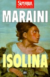 Dacia Maraini - Isolina.