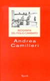 Andrea Camilleri - Biografia Del Figlio Cambiato.
