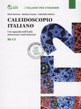 Silvia Bertoni et Barbara Cauzzo - Caledoscopio italiano - Uno sguardo sull'Italia attraverso i testi letterari.