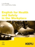 Luisa Benigni et Ann Louise Schou Clarke - English for health and safety in the workplace. 1 CD audio