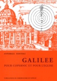 Annibale Fantoli - Galilée pour Copernic et pour l'Eglise.