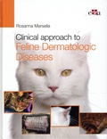 Rosanna Marsella - Clinical approach to Feline Dermatologic Diseases.