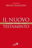 Bruno Maggioni - Il Nuovo Testamento. Conoscerlo, leggerlo, viverlo.