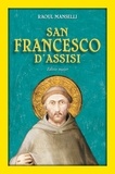 Raoul Manselli - San Francesco d'Assisi. Editio maior.