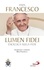  Papa Francesco - Lumen fidei. Enciclica sulla fede.