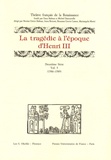 Rosanna Gorris Camos et Anna Bettoni - Théâtre français de la Renaissance - Volume 2-5, La tragédie à l'époque d'Henri III : 1586-1589.