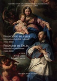 Paolo Cozzo et Frédéric Meyer - Francesco di Sales, Memoria ed eredità culturale (1622-2022) - François de Sales, Mémoire et patrimoine (1622-2022).