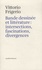 Vittorio Frigerio - Bande dessinée et littérature : intersections, fascinations, divergences.