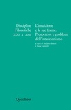  Aa.vv. et Stefano Besoli - L’intuizione e le sue forme. Prospettive e problemi dell’intuizionismo - Discipline filosofiche XXXI 2 2021.