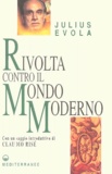 Julius Evola - Rivolta contro il Mondo Moderno.