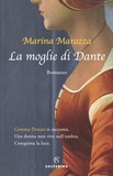 Marina Marazza - La moglie di Dante.